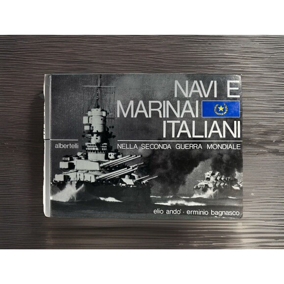 NAVI E MARINAI ITALIANI. Nella Seconda GUERRA Mondiale Italian Naval Photo Book - Picture 1 of 5